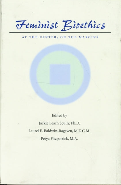 Book cover of: Feminist Bioethics