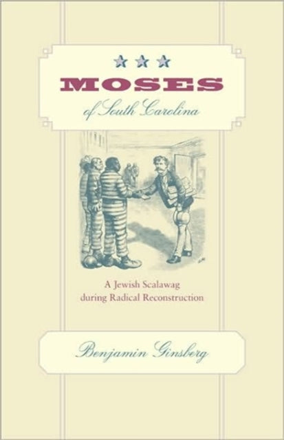 Book cover of: Moses of South Carolina. By: Benjamin Ginsberg