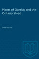 Book cover of: Plants of Quetico and the Ontario Shield
