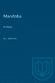 Book cover of: Manitoba. By: William L. Morton