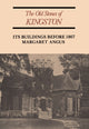 Book cover of: Old Stones of Kingston. By: Margaret Angus