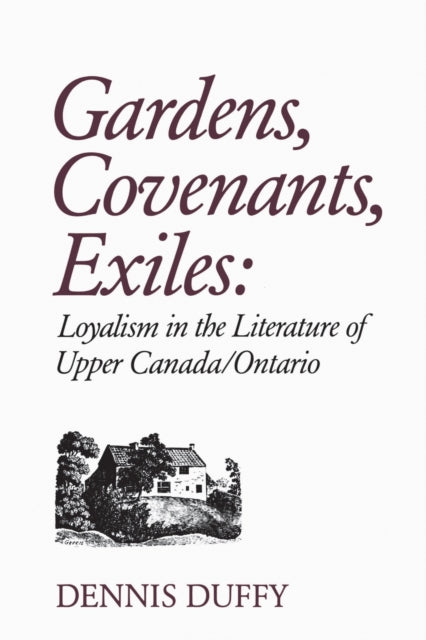Book cover of: Gardens, Covenants, Exiles