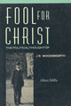 Book cover of: Fool for Christ. By: Allen Mills