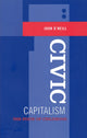 Book cover of: Civic Capitalism. By: John O'Neill