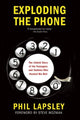 Book cover of: Exploding the Phone. By: Phil Lapsley