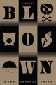 Book cover of: Blown. By: Mark Haskell Smith