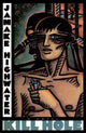 Book cover of: Kill Hole. By: Jamake Highwater