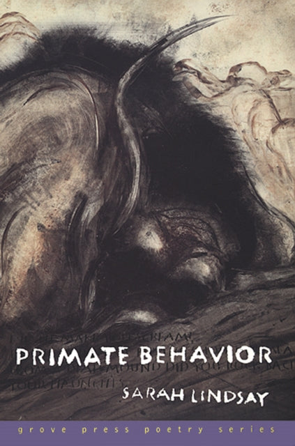 Book cover of: Primate Behavior. By: Sarah Lindsay