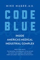 Book cover of: Code Blue. By: Mike Magee