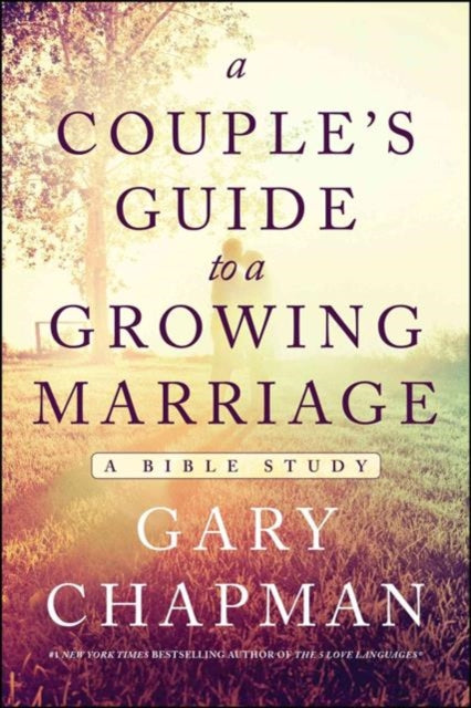 Book cover of: Couple's Guide To A Growing Marriage, A. By: Gary Chapman