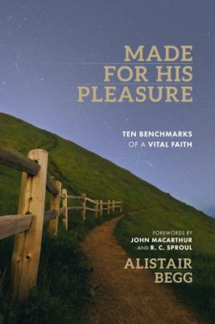 Book cover of: Made for His Pleasure. By: Alistair Begg