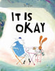 Book cover of: It Is Okay. By: Ye Guo