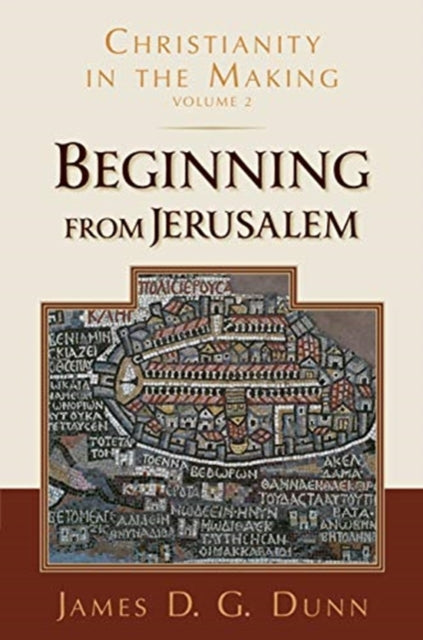 Book cover of: Beginning from Jerusalem. By: James D. G. Dunn