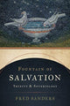 Book cover of: Fountain of Salvation. By: Fred Sanders