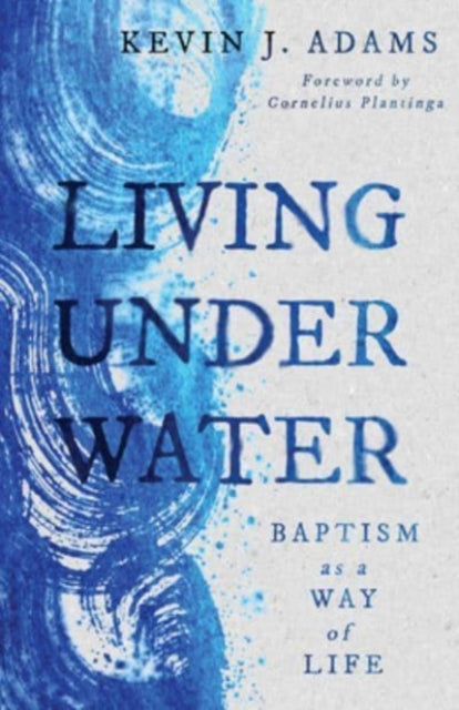Book cover of: Living Under Water. By: Kevin J. Adams