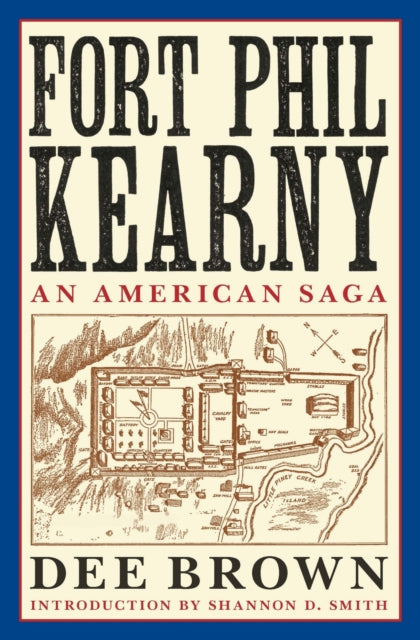 Book cover of: Fort Phil Kearny. By: Dee Alexander Brown