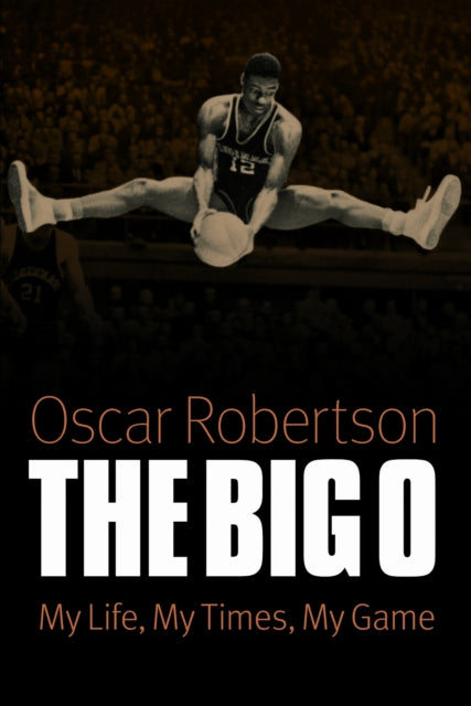 Book cover of: Big O. By: Oscar P. Robertson
