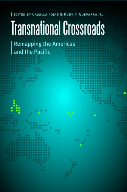Book cover of: Transnational Crossroads. By: Camilla Fojas
