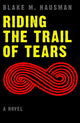 Book cover of: Riding the Trail of Tears