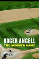 Book cover of: Summer Game. By: Roger Angell
