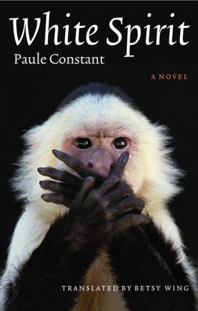 Book cover of: White Spirit. By: Paule Constant