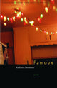 Book cover of: Famous. By: Kathleen Flenniken