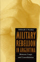 Book cover of: Military Rebellion in Argentina