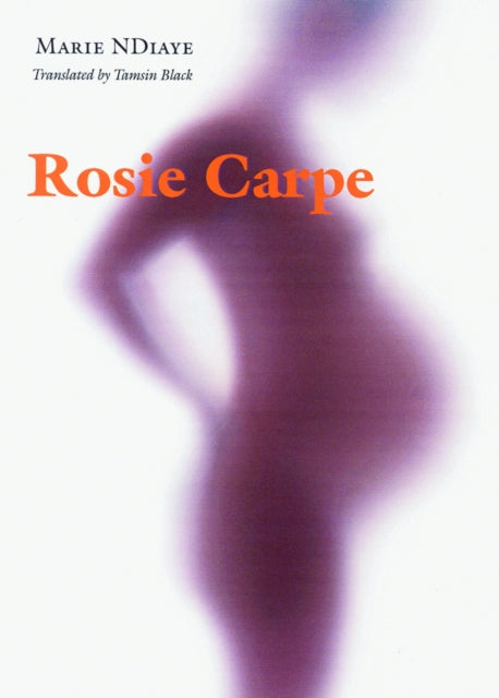 Book cover of: Rosie Carpe. By: Marie NDiaye