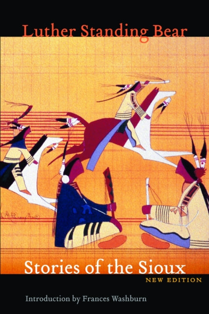 Book cover of: Stories of the Sioux. By: Luther Standing Bear
