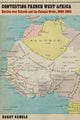 Book cover of: Contesting French West Africa. By: Harry Gamble