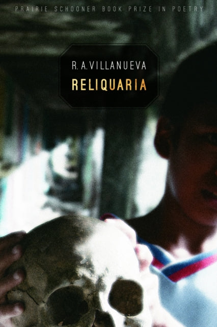 Book cover of: Reliquaria. By: R. A. Villanueva