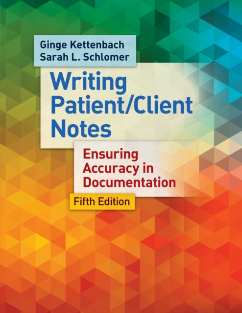 Book cover of: Writing Patient/Client Notes. By: Ginge Kettenbach PT  PhD
