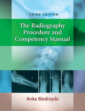 The Radiography Procedure and Competency Manual
