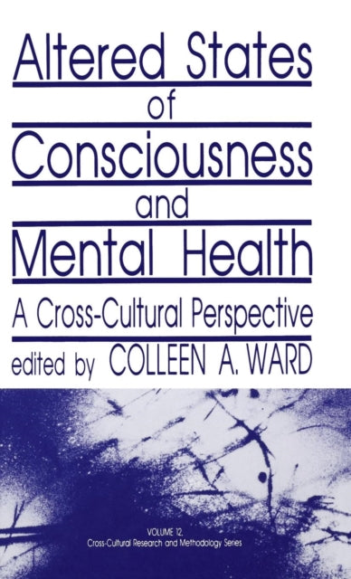 Book cover of: Altered States of Consciousness and Mental Health. By: Colleen A. Ward