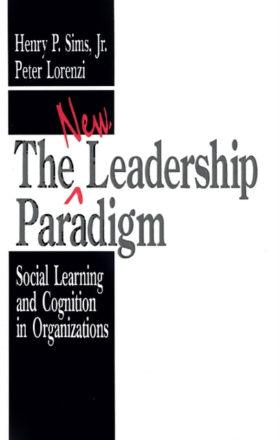 Book cover of: New Leadership Paradigm. By: Henry P. Sims