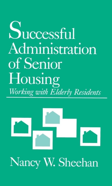 Book cover of: Successful Administration of Senior Housing