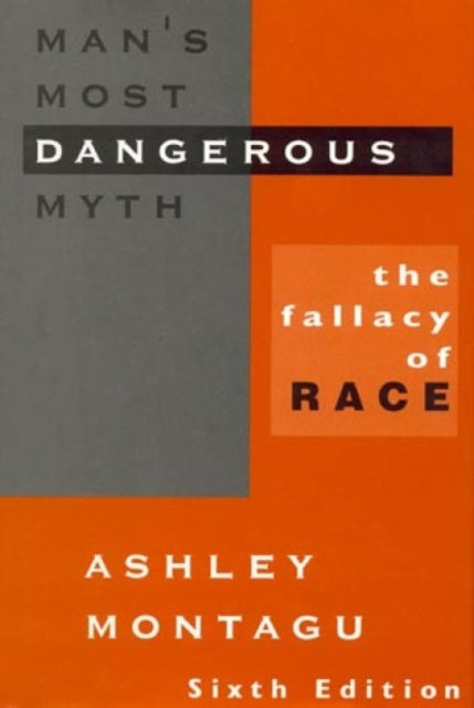 Book cover of: Man's Most Dangerous Myth. By: Ashley Montagu