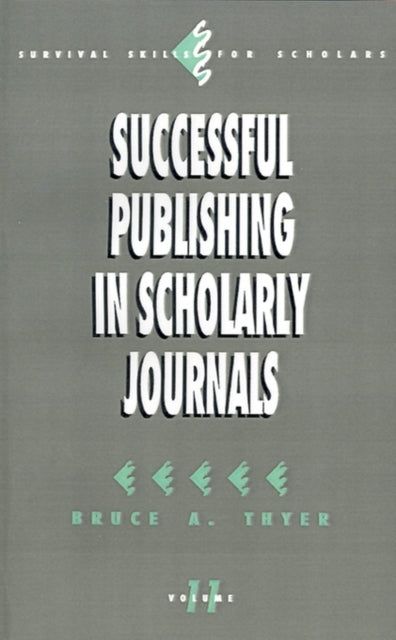 Book cover of: Successful Publishing in Scholarly Journals