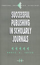 Book cover of: Successful Publishing in Scholarly Journals