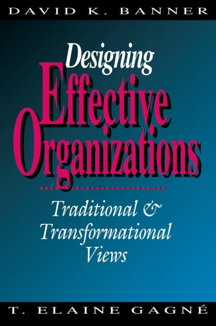 Book cover of: Designing Effective Organizations. By: David K. Banner