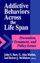 Book cover of: Addictive Behaviors across the Life Span