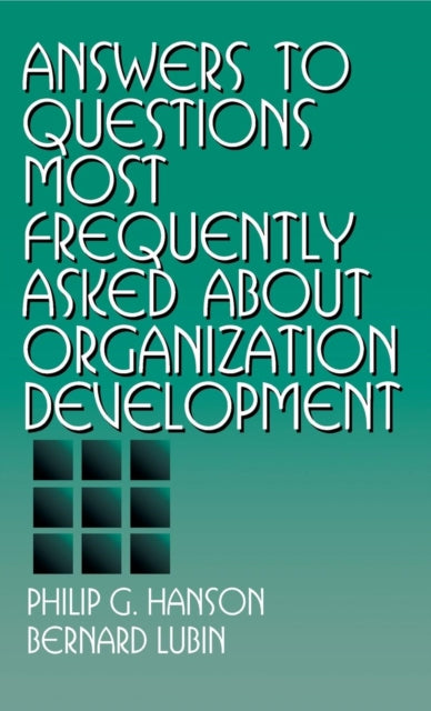 Book cover of: Answers to Questions Most Frequently Asked about Organization Development