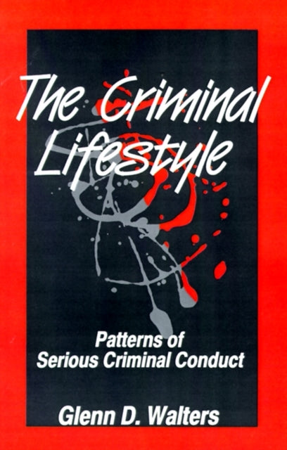 Book cover of: Criminal Lifestyle. By: Glenn D. Walters