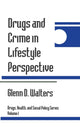 Book cover of: Drugs and Crime in Lifestyle Perspective