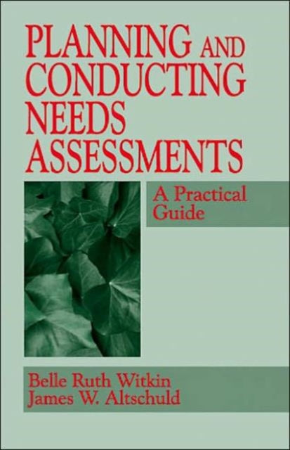 Book cover of: Planning and Conducting Needs Assessments