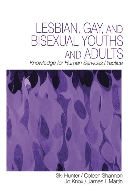 Book cover of: Lesbian, Gay, and Bisexual Youths and Adults. By: Ski Hunter