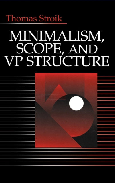 Book cover of: Minimalism, Scope, and VP Structure