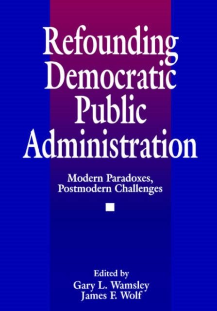 Book cover of: Refounding Democratic Public Administration