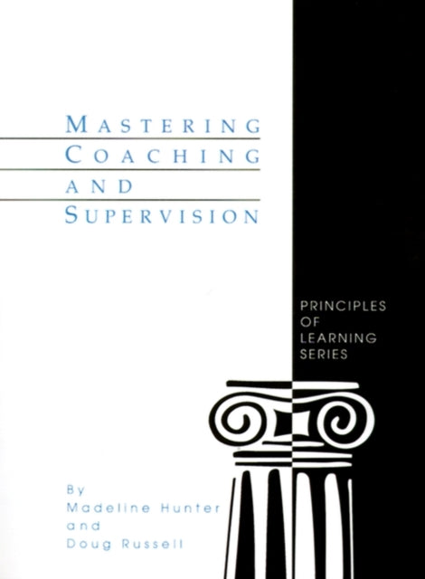 Book cover of: Mastering Coaching and Supervision. By: Madeline Hunter