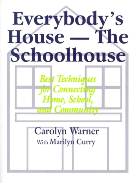 Book cover of: Everybody's House - The Schoolhouse